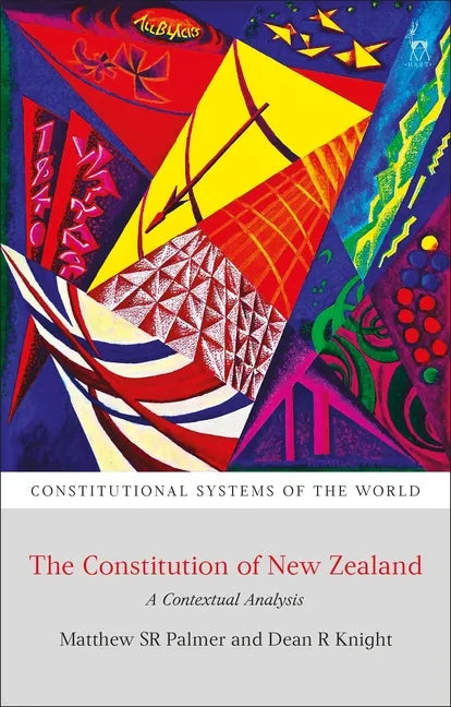The Constitution of New Zealand: A Contextual Analysis - Paperback