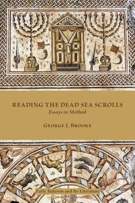 Reading the Dead Sea Scrolls: Essays in Method - Paperback