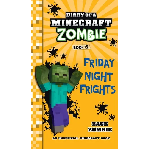Diary of a Minecraft Zombie Book 13: Friday Night Frights - Hardcover