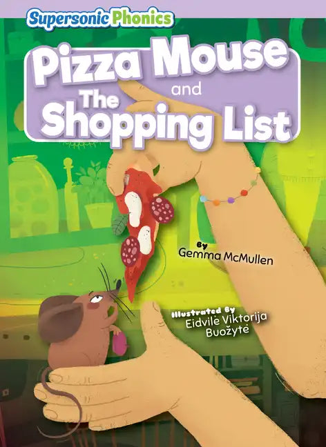 Pizza Mouse & the Shopping List - Library Binding