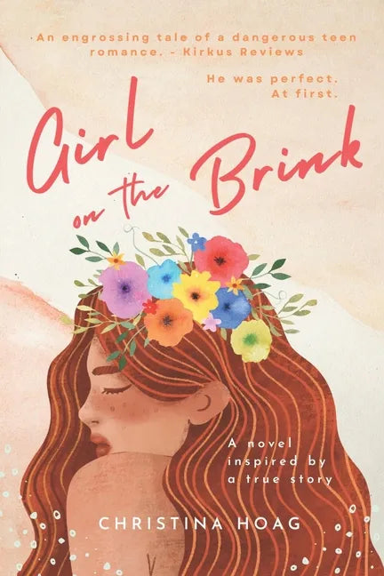 Girl on the Brink: A Romantic Thriller about Dating Violence Inspired by a True Story - Paperback