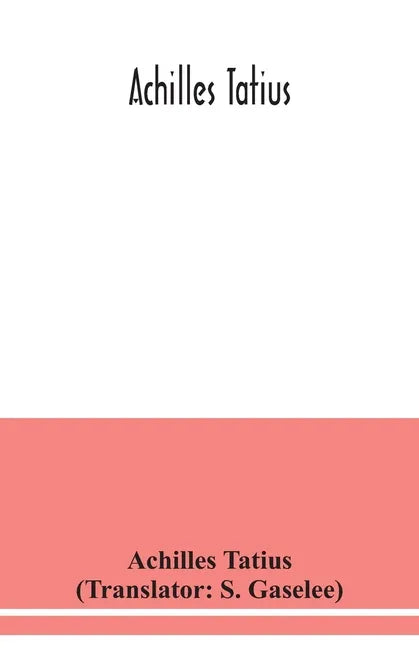 Achilles Tatius - Paperback