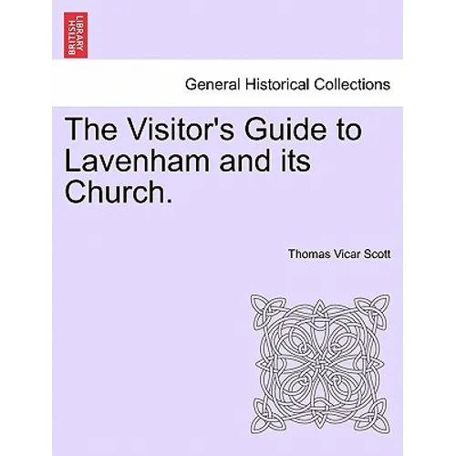 The Visitor's Guide to Lavenham and Its Church. - Paperback