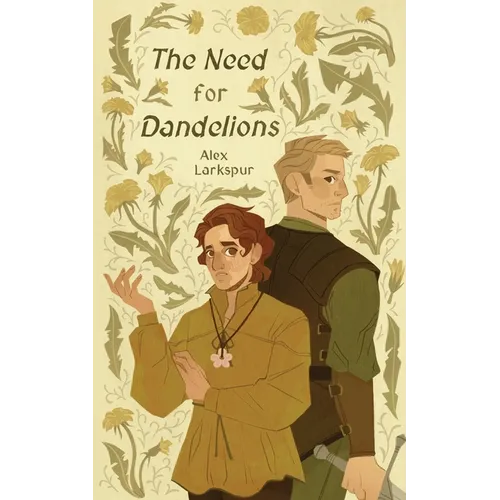 The Need for Dandelions - Paperback