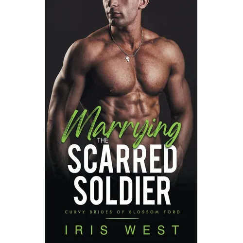 Marrying The Scarred Soldier - Paperback