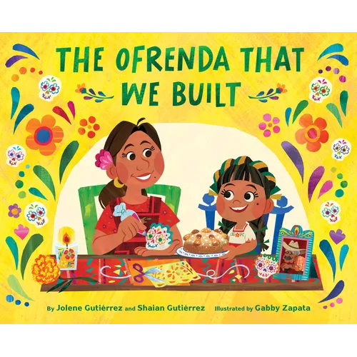 The Ofrenda That We Built - Hardcover