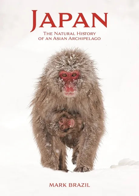 Japan: The Natural History of an Asian Archipelago - Paperback