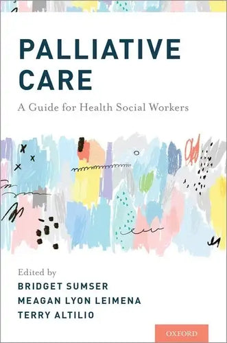 Palliative Care: A Guide for Health Social Workers - Paperback