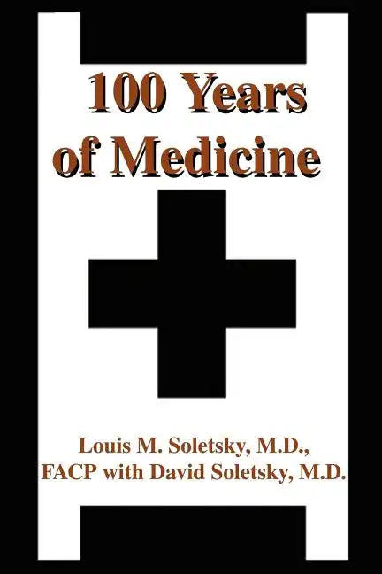 100 Years of Medicine - Paperback