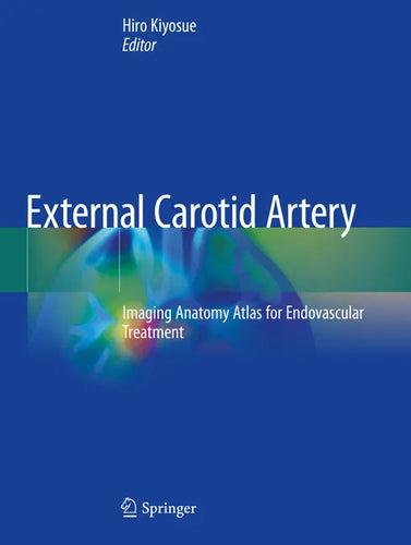 External Carotid Artery: Imaging Anatomy Atlas for Endovascular Treatment - Paperback