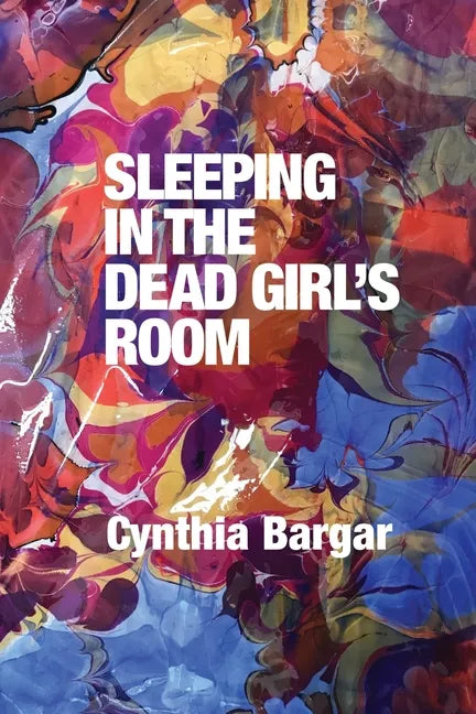 Sleeping in the Dead Girl's Room - Paperback