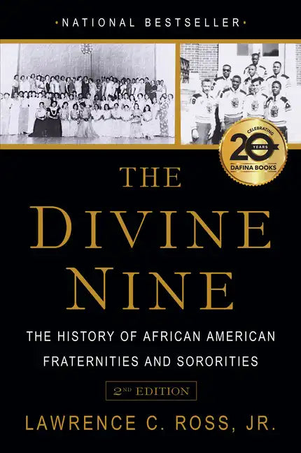 The Divine Nine: The History of African American Fraternities and Sororities - Paperback
