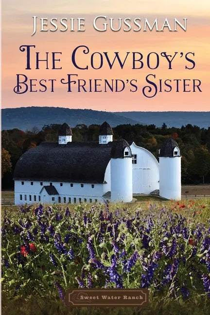 The Cowboy's Best Friend's Sister - Paperback