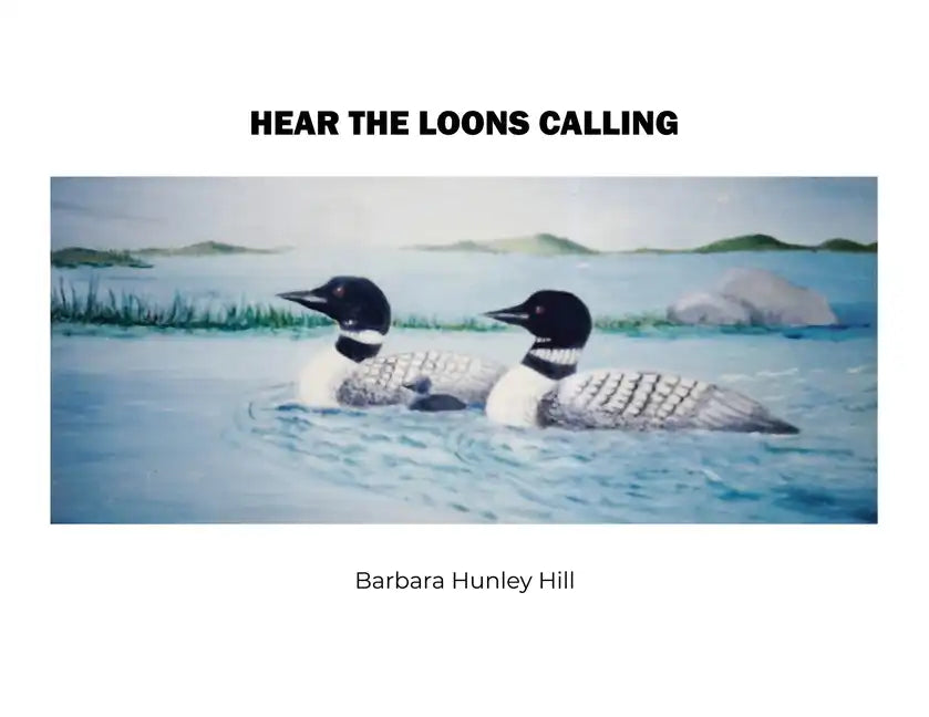 Hear the Loons Calling - Paperback