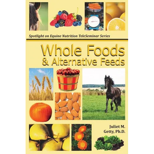 Whole Foods and Alternative Feeds - Paperback