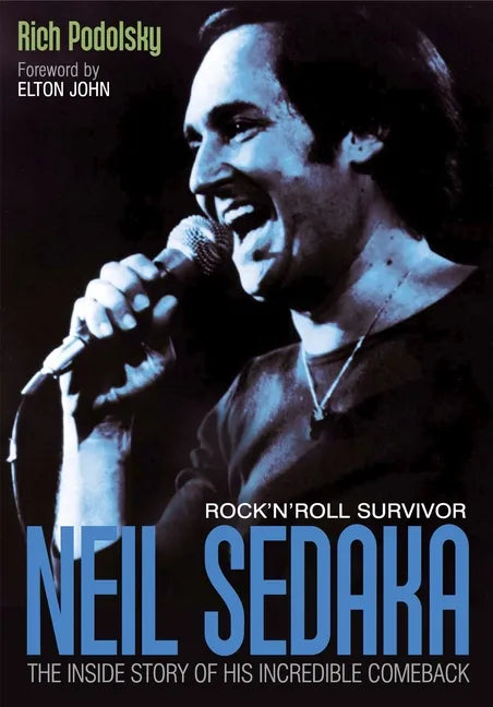 Neil Sedaka Rock 'n' Roll Survivor: The Inside Story of His Incredible Comeback - Paperback