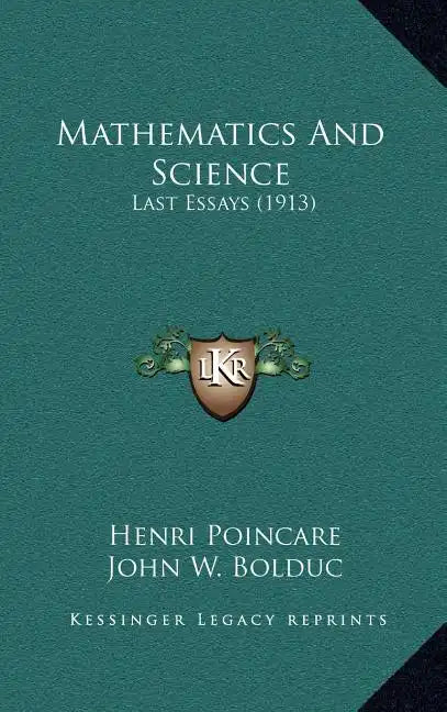 Mathematics and Science: Last Essays (1913) - Hardcover