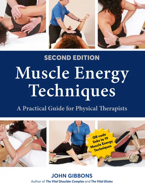 Muscle Energy Techniques, Second Edition: A Practical Guide for Physical Therapists - Paperback