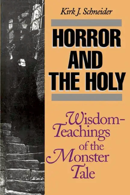 Horror and the Holy: Wisdom-Teachings of the Monster Tale - Paperback