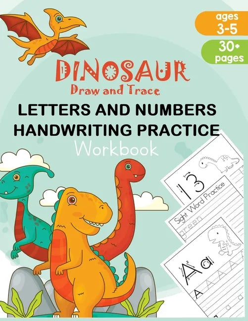Dinosaur Draw and Trace Workbook: Numbers, Letters and Sight Word Practice Pages - Paperback