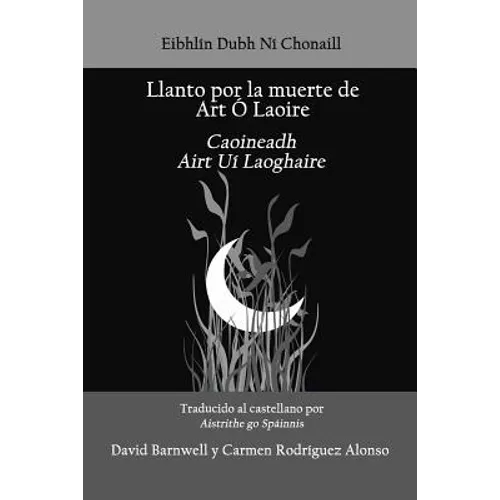 Llanto por la muerte de Art O Laoire: Caoineadh Airt Ui Laoire - Paperback