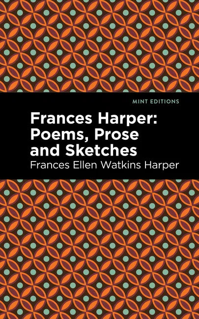 Frances Harper: Poems, Prose and Sketches - Hardcover