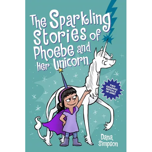 The Sparkling Stories of Phoebe and Her Unicorn: Two Books in One - Paperback