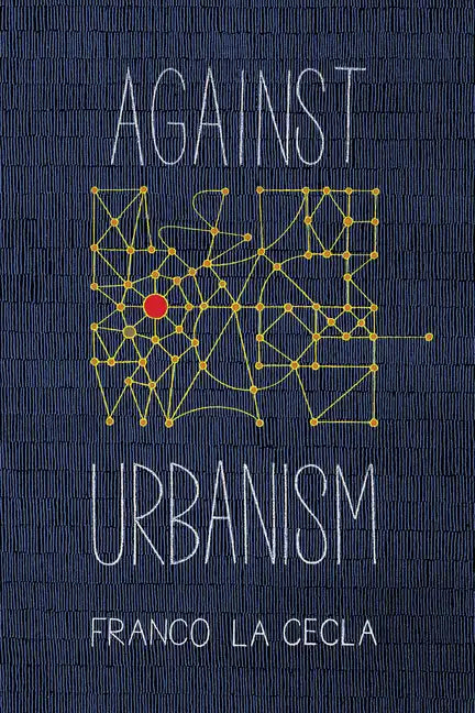 Against Urbanism - Paperback