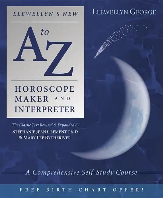 Llewellyn's New A to Z Horoscope Maker and Interpreter: A Comprehensive Self-Study Course - Paperback