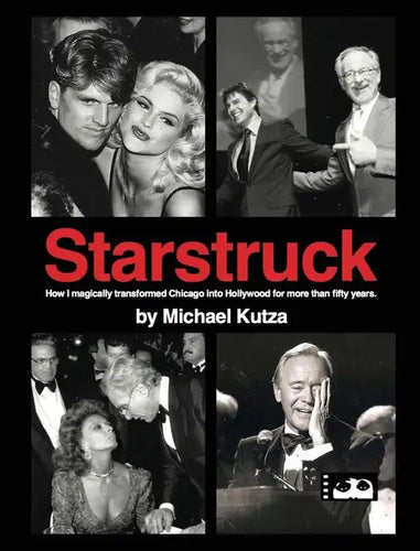 Starstruck - How I Magically Transformed Chicago into Hollywood for More Than Fifty Years (hardback) - Hardcover