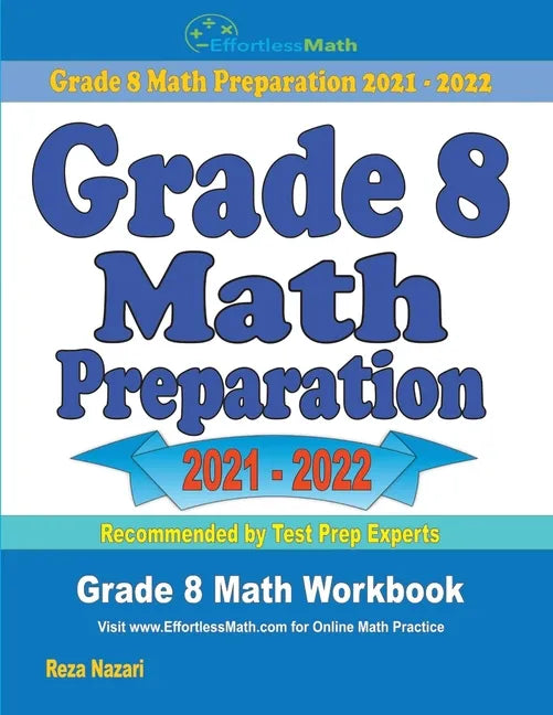 Grade 8 Math Preparation: Grade 8 Math Workbook - Paperback