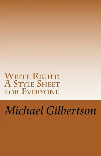 Write Right: A Style Sheet for Everyone - Paperback