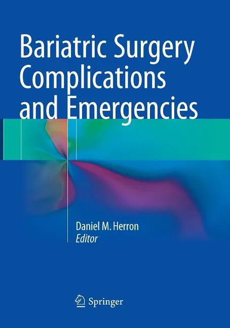 Bariatric Surgery Complications and Emergencies - Paperback