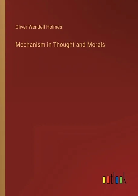 Mechanism in Thought and Morals - Paperback