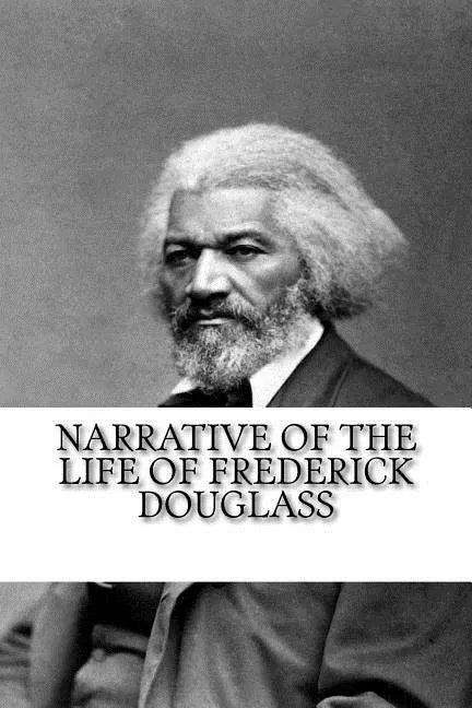 Narrative of the Life of Frederick Douglass - Paperback