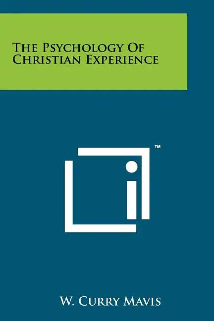 The Psychology of Christian Experience - Paperback