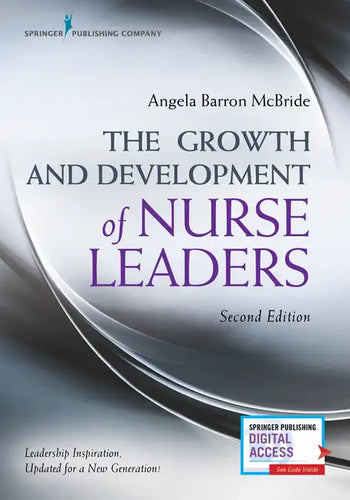 The Growth and Development of Nurse Leaders, Second Edition - Paperback