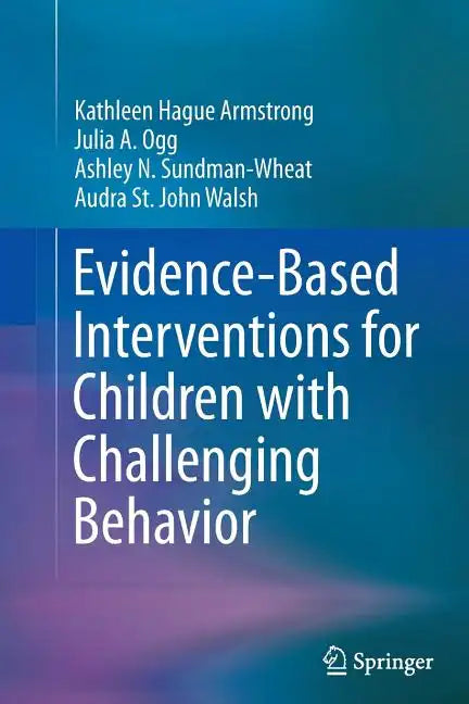 Evidence-Based Interventions for Children with Challenging Behavior - Paperback