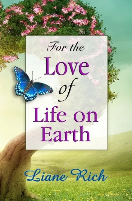 For the Love of Life on Earth - Paperback