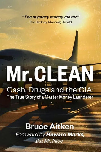 Mr. Clean - Cash, Drugs and the CIA: The True Story of a Master Money Launderer - Hardcover