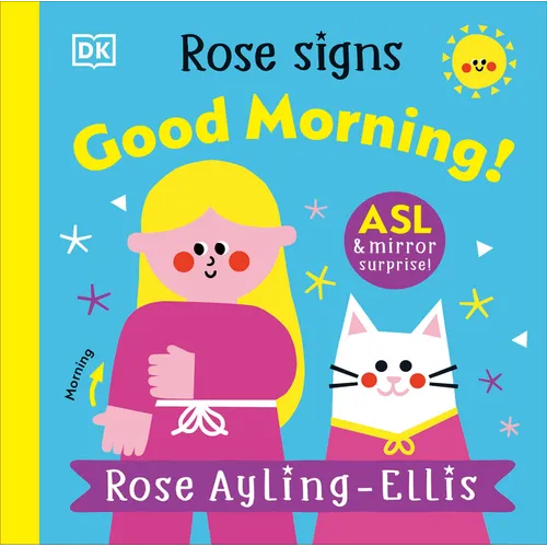 Rose Signs Good Morning! - Board Book