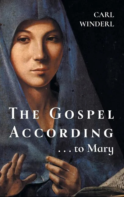 The Gospel According . . . to Mary - Hardcover