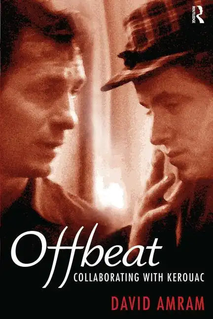 Offbeat: Collaborating with Kerouac - Paperback