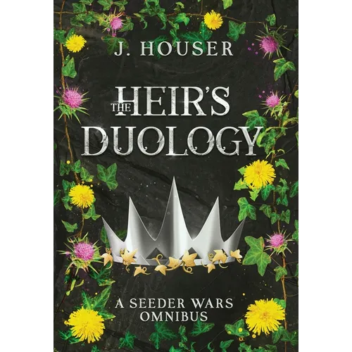 The Heir's Duology: A Seeder Wars Omnibus - Hardcover