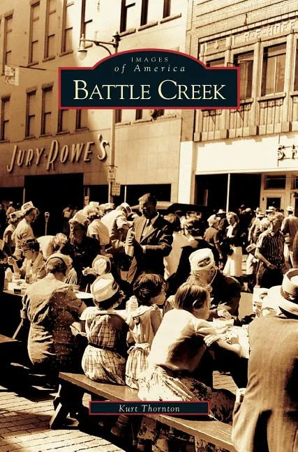 Battle Creek - Hardcover
