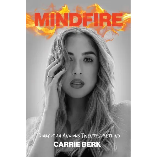Mindfire: Diary of an Anxious Twentysomething - Paperback