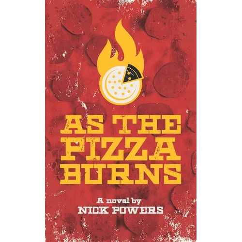 As the Pizza Burns - Paperback