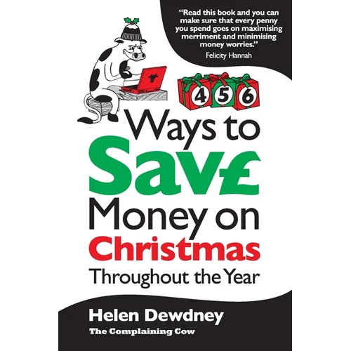 456 ways to save money on Christmas throughout the year - Paperback