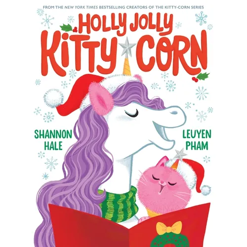 Holly Jolly Kitty-Corn: A Picture Book