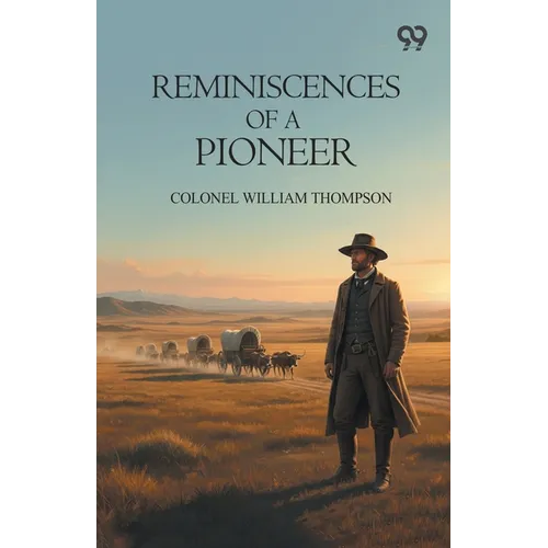 Reminiscences Of A Pioneer - Paperback